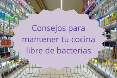 mantener cocina libre de bacterias