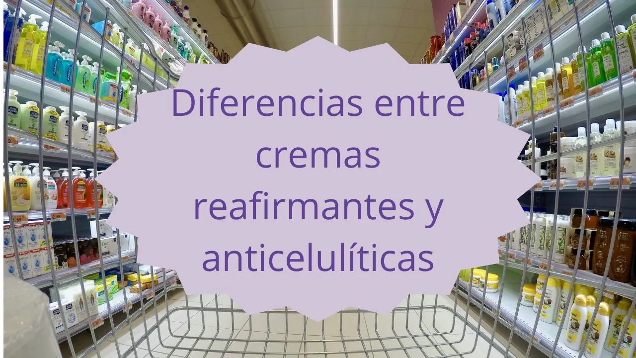 Diferencias entre cremas reafirmantes y anticelulíticas