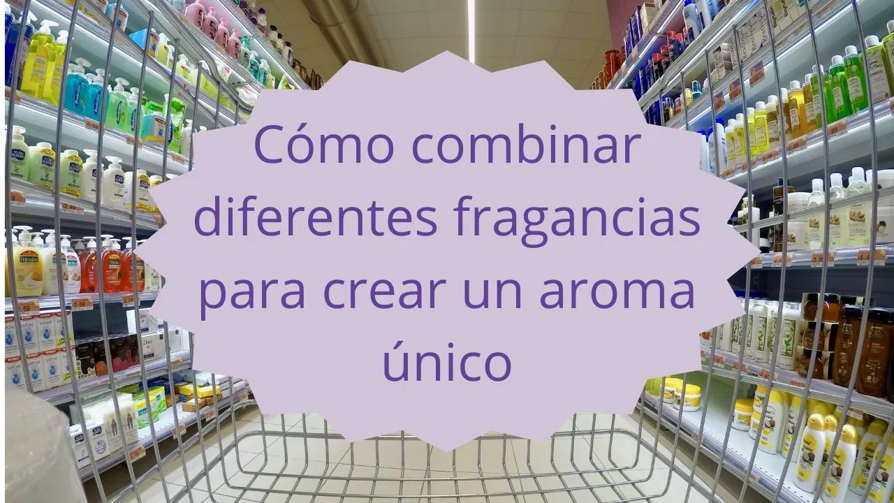 combinar fragancias para crear un aroma único