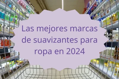 Las mejores marcas de suavizantes para ropa en 2024