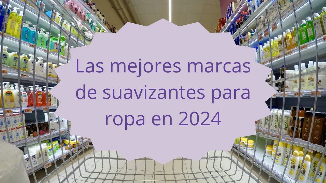 Las mejores marcas de suavizantes para ropa en 2024