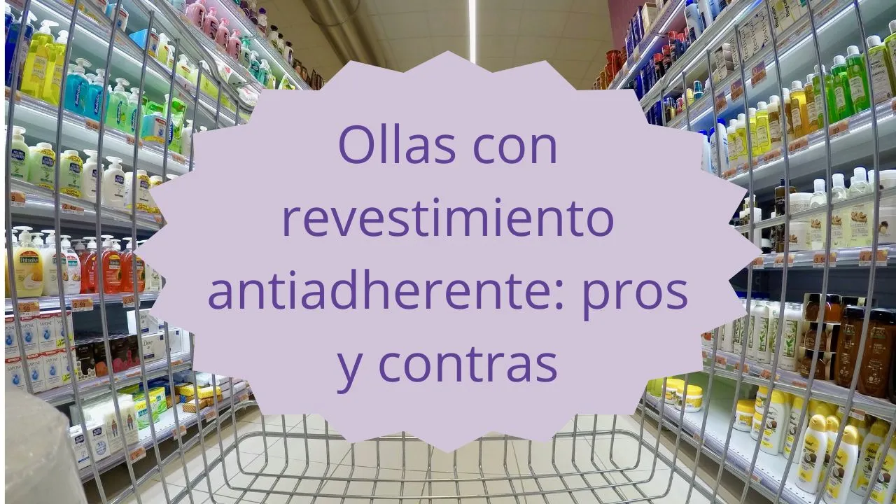 ollas con revestimiento antiadherente pros y contras
